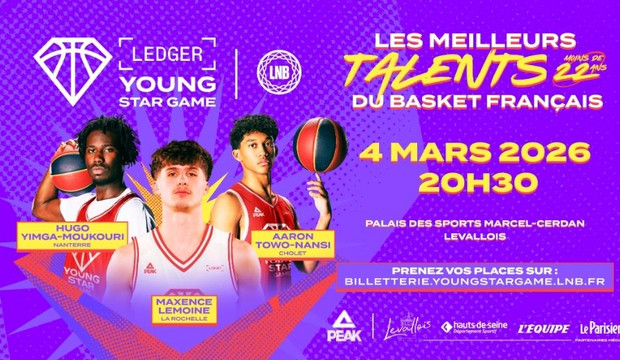 Le Ledger Young Star Game les 3 et 4 mars au palais des sports Marcel-Cerdan &agrave; Levallois-Perret.
