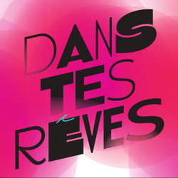 Dans tes r&ecirc;ves 