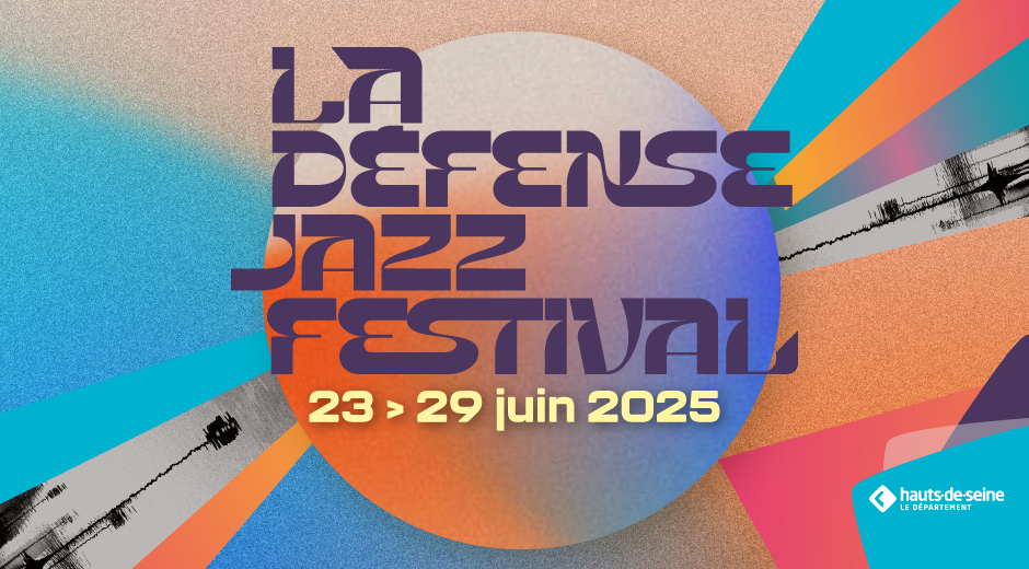 La Défense Jazz Festival 2025 L'affiche officielle de La Défense Jazz Festival 2025